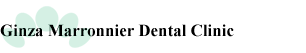 Ginza Marronnier Dental Clinic
